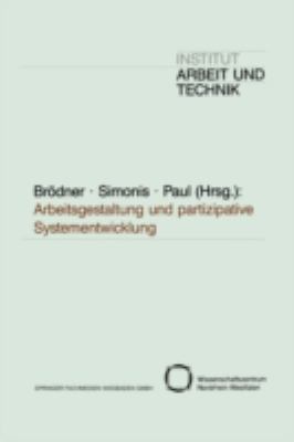 Arbeitsgestaltung und Partizipative Systementwicklung