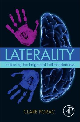 Laterality : Exploring the Enigma of Left-Handedness