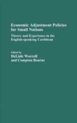 Economic Adjustment Policies for Small Nations : Theory and Experience in the English-Speaking Caribbean