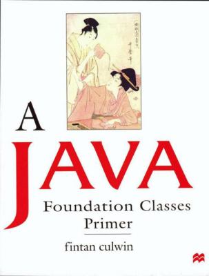 Java Foundation Classes Programmers Primer