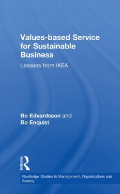 Values-Based Service for Sustainable Business : Lessons from IKEA