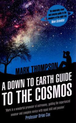 A down to Earth Guide to the Cosmos