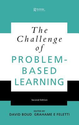 The Challenge of Problem-Based Learning