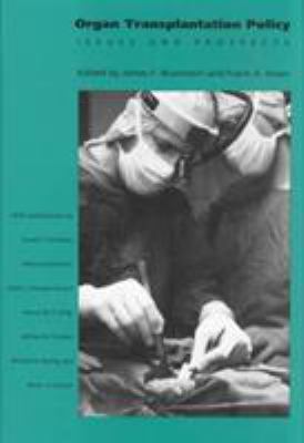 Organ Transplantation Policy : Issues and Prospects