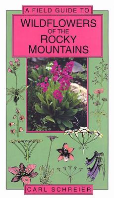A Field Guide to Wildflowers of the Rocky Mountains