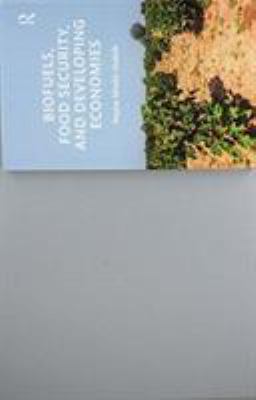 Biofuels, Food Security, and Developing Economies