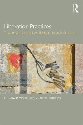 Liberation Practices : Towards Emotional Wellbeing Through Dialogue