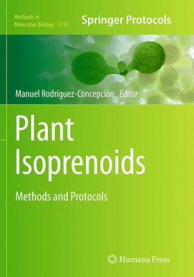 Plant Isoprenoids : Methods and Protocols