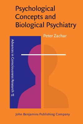 Psychological Concepts and Biological Psychiatry : A Philosophical Analysis
