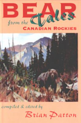 Bear Tales from the Canadian Rockies