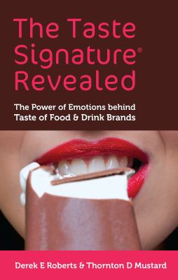 The Taste Signature Revealed : The Power of Emotions Behind Taste of Food and Drink Brands