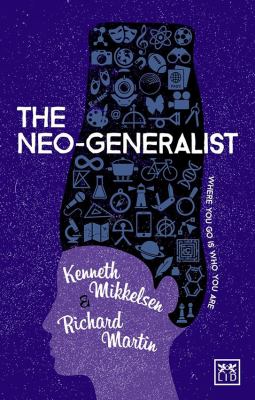 The Neo-Generalist : Where You Go Is Who You Are