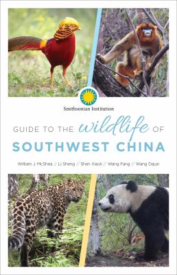 Field Guide to the Wildlife of Southwest China