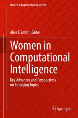 Women in Computational Intelligence : Key Advances and Perspectives on Emerging Topics