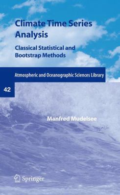 Climate Time Series Analysis : Classical Statistical and Bootstrap Methods