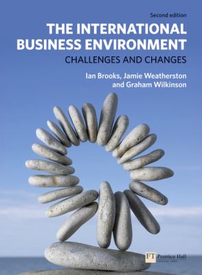 The International Business Environment : Challenges and Changes