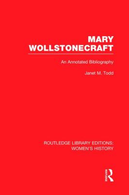 Mary Wollstonecraft : An Annotated Bibliography