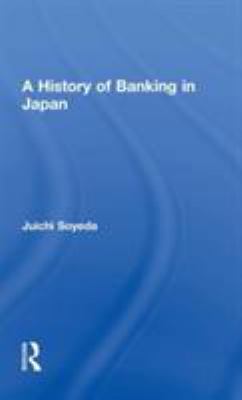 A History of Banking in Japan