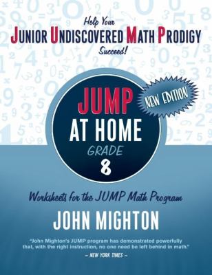 Jump at Home, Grade 8 : Worksheets for the Jump Math Program