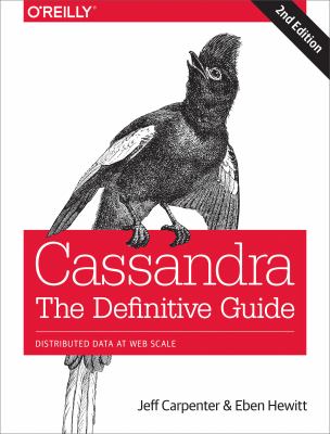 Cassandra: the Definitive Guide