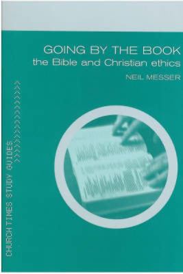 Going by the Book Pack : The Bible and Christian Ethics