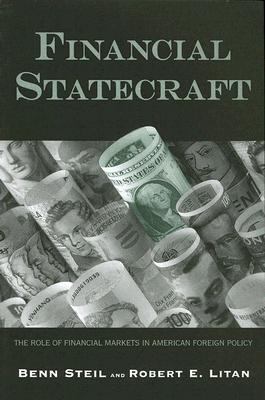 Financial Statecraft : The Role of Financial Markets in American Foreign Policy