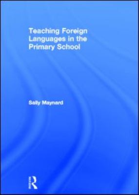 Teaching Foreign Languages in the Primary School