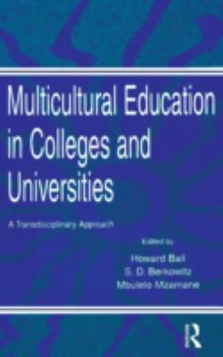 Multicultural Education in Colleges and Universities : A Transdisciplinary Approach