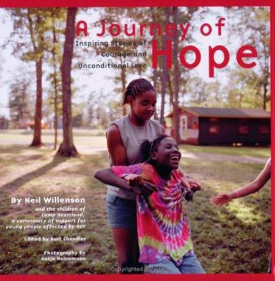 A Journey of Hope : Inspiring Stories of Courage and Unconditional Love