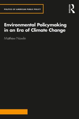 Environmental Policy and Governance in an Era of Climate Change