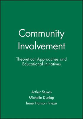 Community Involvement Vol. 58, No. 3 : Theoretical Approaches and Educational Initiatives