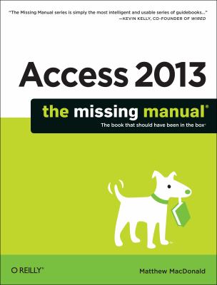 Access 2013: the Missing Manual
