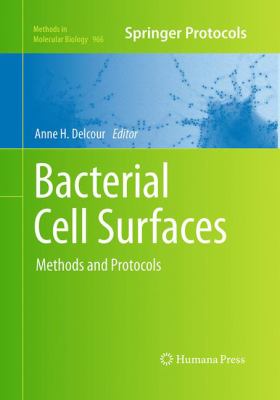 Bacterial Cell Surfaces : Methods and Protocols