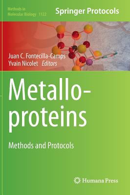 Metalloproteins : Methods and Protocols