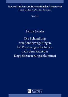 Die Behandlung Von Sonderverguetungen Bei Personengesellschaften Nach Dem Recht der Doppelbesteuerungsabkommen