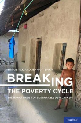 Breaking the Poverty Cycle : The Human Basis for Sustainable Development