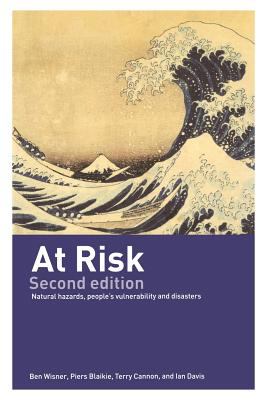 At Risk : Natural Hazards, People's Vulnerability and Disasters