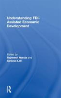 Understanding FDI-Assisted Economic Development