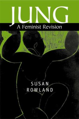 Jung : A Feminist Revision