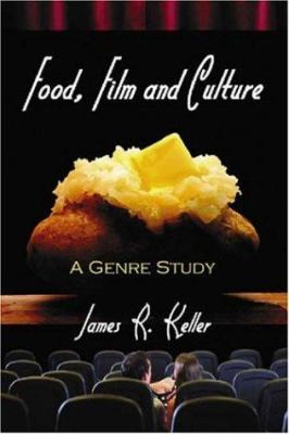 Food, Film and Culture : A Genre Study
