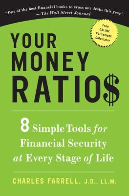 Your Money Ratios : 8 Simple Tools for Financial Security at Every Stage of Life