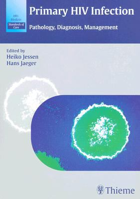 Primary HIV Infection : Pathology, Diagnosis, Management