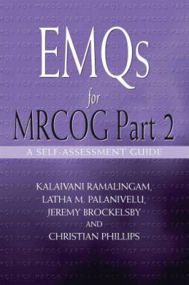 EMQS for MRCOG Part 2 : A Self Assessment Guide