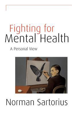 Fighting for Mental Health : A Personal View