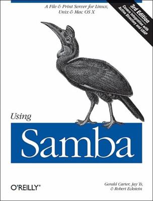 Using Samba : A File and Print Server for Linux, Unix and Mac OS X