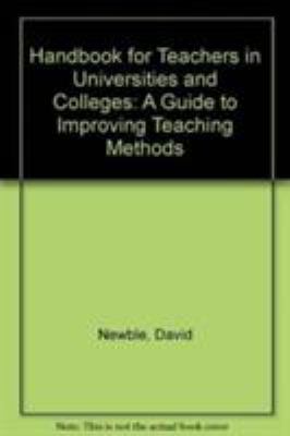 A Handbook for Teachers in Universities and Colleges : A Guide to Improving Teaching Methods