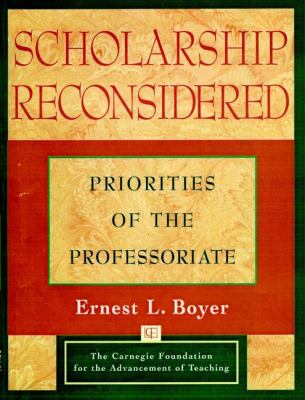 Scholarship Reconsidered : Priorities of the Professoriate