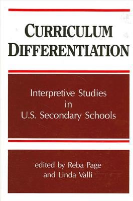 Curriculum Differentiation : Interpretive Studies in U. S. Secondary Schools