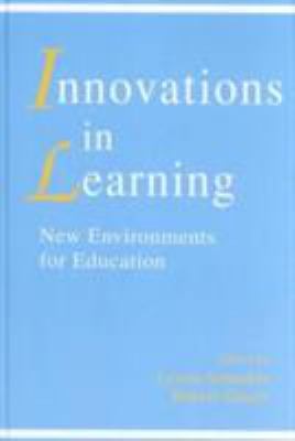 Innovations in Learning : New Environments for Education