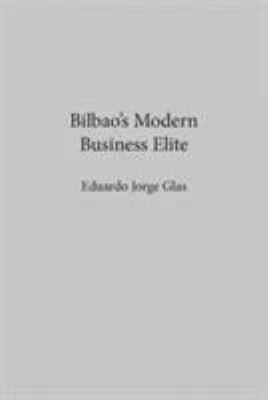 Bilbao's Modern Business Elite